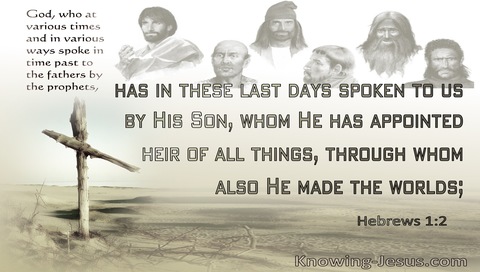 Hebrews 1:2 God In These Last Days Has Spoken By His Son (white)